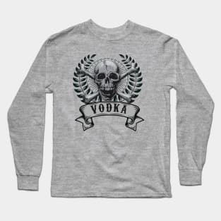 VODKA! Long Sleeve T-Shirt